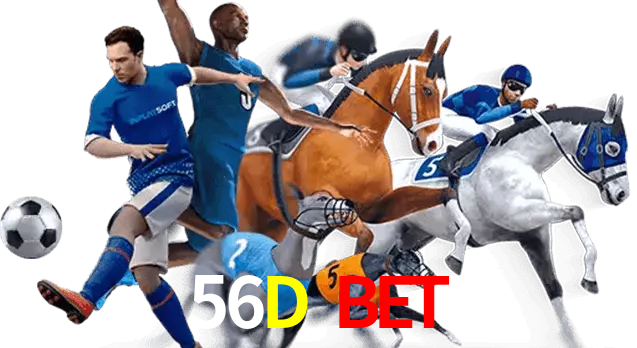 56D Bet