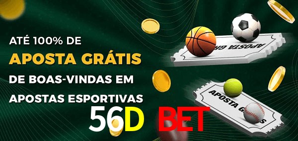 56D Bet Ate 100% de Aposta Gratis