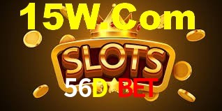 56D Bet