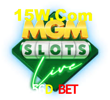 56D Bet